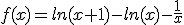 f(x)=ln(x+1)-ln(x)-\frac{1}{x}